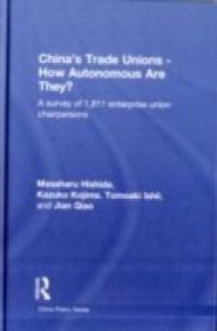 China`s Trade Unions – How Autonomous Are They?
