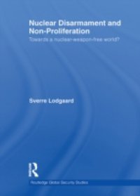 Nuclear Disarmament and Non-Proliferation