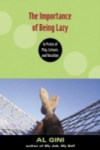 Importance of Being Lazy