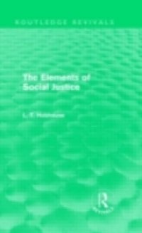 Elements of Social Justice (Routledge Revivals)