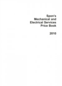 Spon`s Mechanical and Electrical Services Price Book 2010