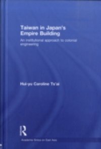 Taiwan in Japan`s Empire-Building