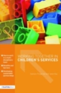 Working Together in Children`s Services