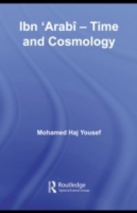 Ibn `Arabi – Time and Cosmology
