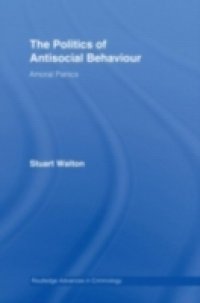 Politics of Antisocial Behaviour