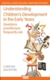 Understanding Children`s Development in the Early Years