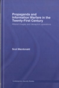 Propaganda and Information Warfare in the Twenty-First Century