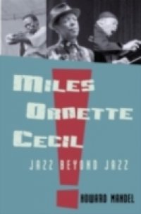 Miles, Ornette, Cecil