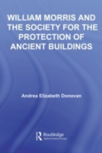 William Morris and the Society for the Protection of Ancient Buildings