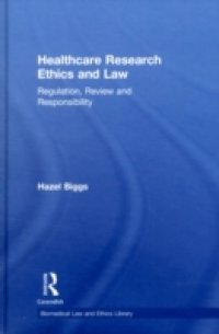 Читать Healthcare Research Ethics and Law