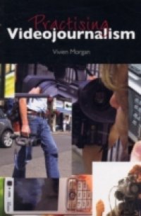 Practising Videojournalism