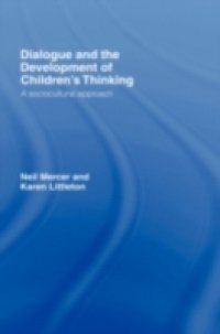 Dialogue and the Development of Children`s Thinking