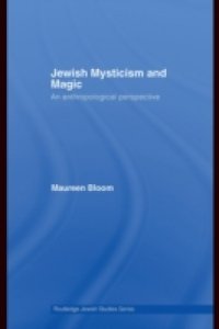 Jewish Mysticism and Magic