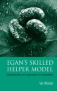 Egan`s Skilled Helper Model