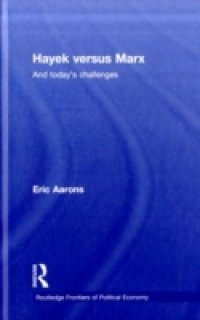 Hayek Versus Marx