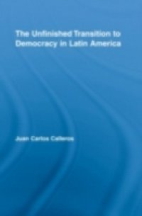 Unfinished Transition to Democracy in Latin America