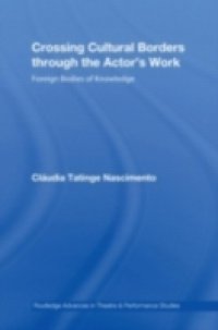 Crossing Cultural Borders Through the Actor`s Work