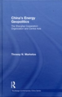 China`s Energy Geopolitics