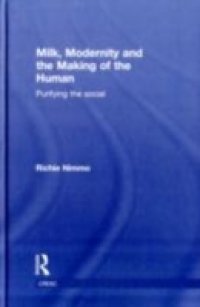 Milk, Modernity and the Making of the Human