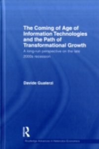 Coming of Age of Information Technologies and the Path of Transformational Growth.