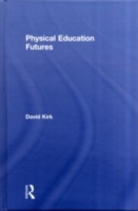 Physical Education Futures