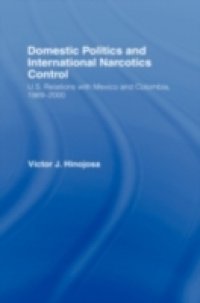 Domestic Politics and International Narcotics Control