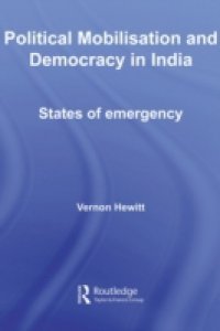 Political Mobilisation and Democracy in India