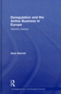 Deregulation and the Airline Business in Europe