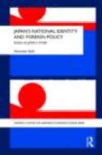 Japan`s National Identity and Foreign Policy