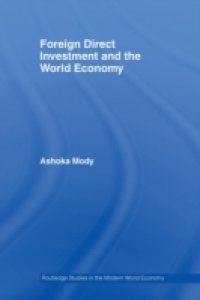 Foreign Direct Investment and the World Economy