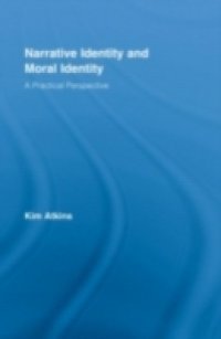 Narrative Identity and Moral Identity