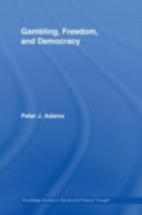 Gambling, Freedom and Democracy