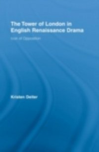 Tower of London in English Renaissance Drama