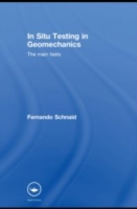 In Situ Testing in Geomechanics