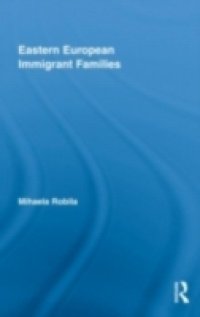 Eastern European Immigrant Families