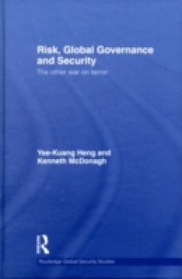 Risk, Global Governance and Security