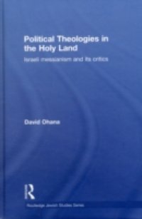 Political Theologies in the Holy Land