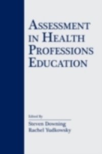 Assessment in Health Professions Education