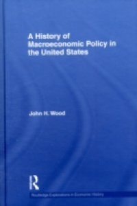 History of Macroeconomic Policy in the United States