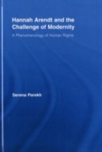 Hannah Arendt and the Challenge of Modernity
