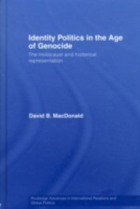 Identity Politics in the Age of Genocide