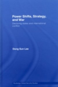 Power Shifts, Strategy and War