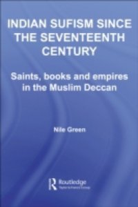 Indian Sufism since the Seventeenth Century