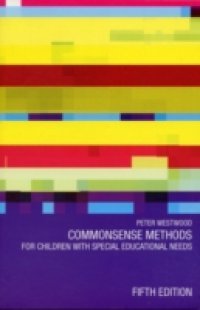 Commonsense Methods for Children with Special Educational Needs