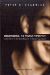 Schizophrenia: The Positive Perspective