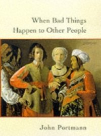 When Bad Things Happen to Other People