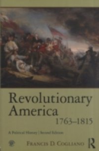 Revolutionary America, 1763-1815
