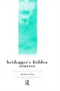 Heidegger`s Hidden Sources