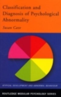 Classification and Diagnosis of Psychological Abnormality