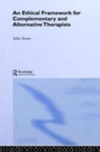 Ethical Framework for Complementary and Alternative Therapists